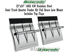 22x24 18GA Stainless Steel Semi Truck Quarter Fender Kit FULL Brace Low Mount