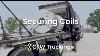 How To Properly Secure Coils C U0026w Trucking